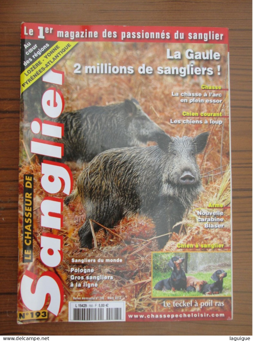 LOT DE 12 REVUES LE CHASSEUR DE SANGLIER 2013 CHASSE N° 191 à 202  ANNEE COMPLETE - Fischen + Jagen