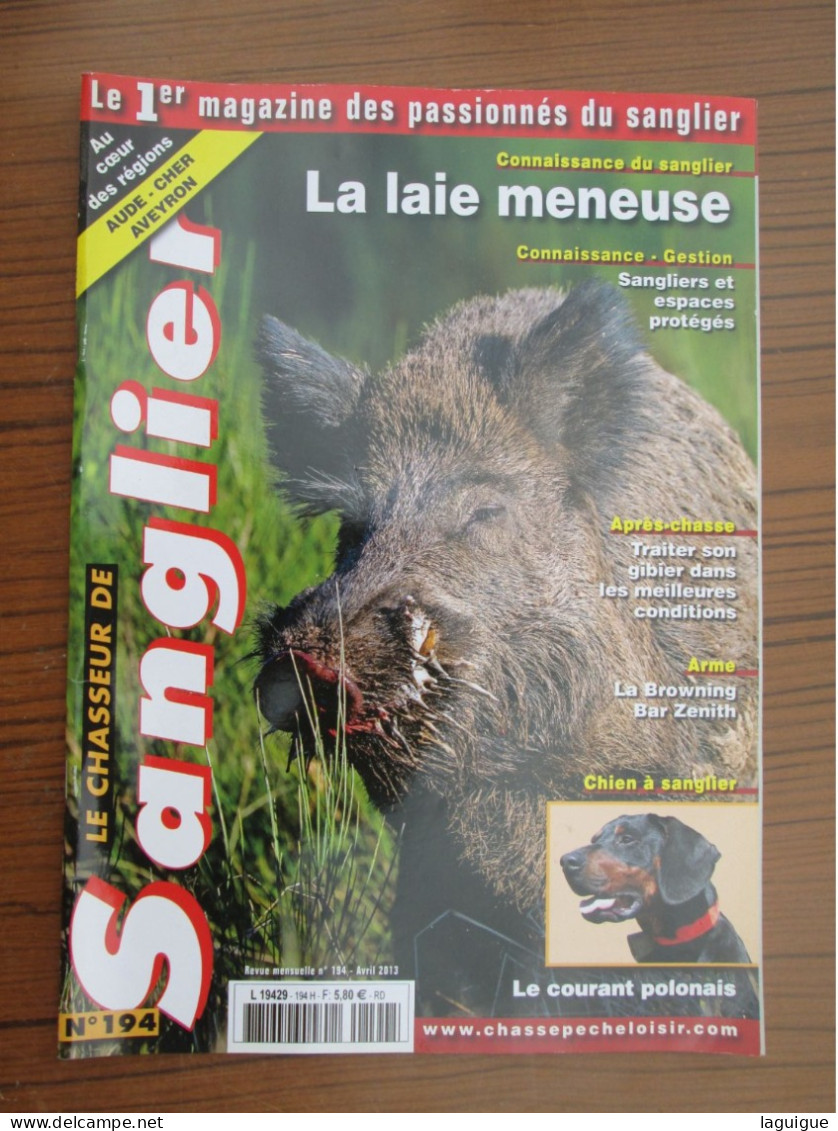 LOT DE 12 REVUES LE CHASSEUR DE SANGLIER 2013 CHASSE N° 191 à 202  ANNEE COMPLETE - Caza/Pezca