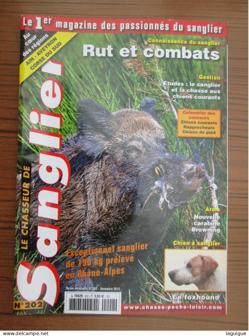 LOT DE 12 REVUES LE CHASSEUR DE SANGLIER 2013 CHASSE n° 191 à 202  ANNEE COMPLETE