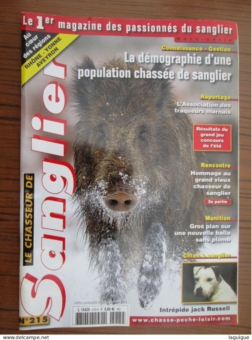 LOT DE 11 REVUES LE CHASSEUR DE SANGLIER 2015 CHASSE N° 215 à 226 - Fischen + Jagen