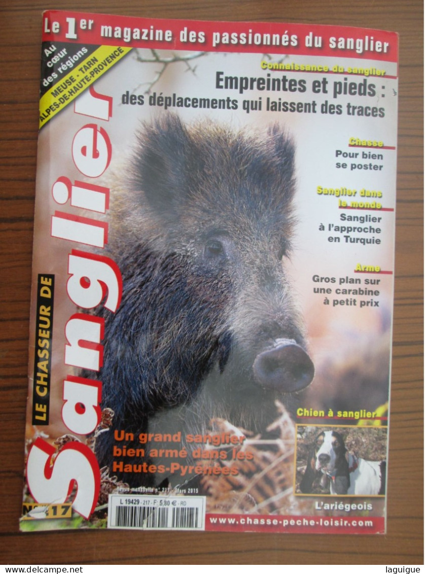 LOT DE 11 REVUES LE CHASSEUR DE SANGLIER 2015 CHASSE N° 215 à 226 - Caccia/Pesca