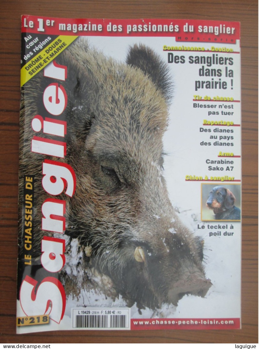 LOT DE 11 REVUES LE CHASSEUR DE SANGLIER 2015 CHASSE N° 215 à 226 - Chasse/Pêche