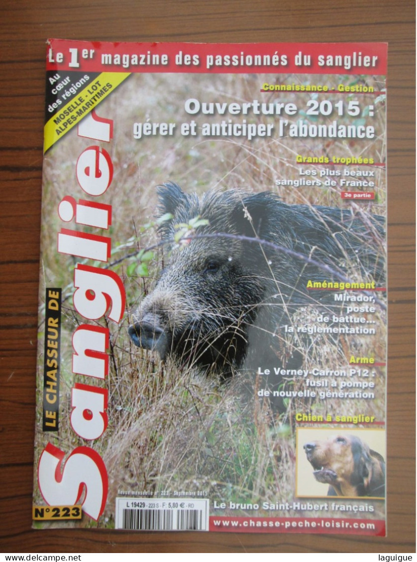 LOT DE 11 REVUES LE CHASSEUR DE SANGLIER 2015 CHASSE n° 215 à 226