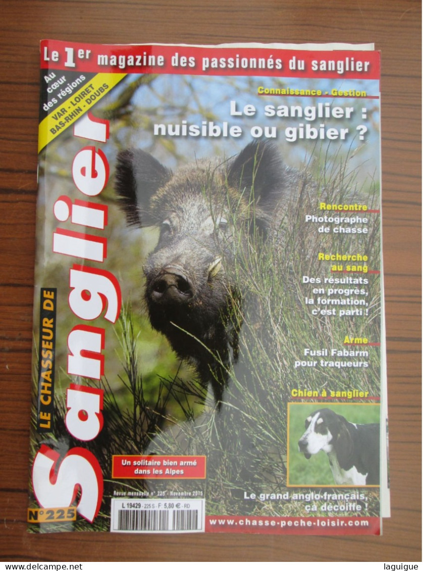 LOT DE 11 REVUES LE CHASSEUR DE SANGLIER 2015 CHASSE n° 215 à 226