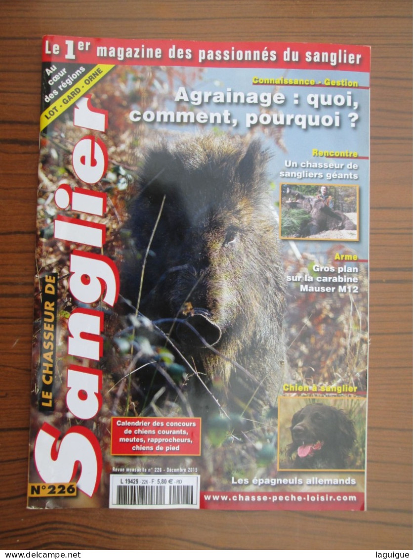 LOT DE 11 REVUES LE CHASSEUR DE SANGLIER 2015 CHASSE n° 215 à 226