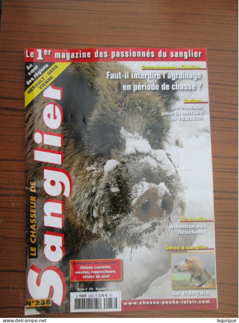 LOT DE 11 REVUES LE CHASSEUR DE SANGLIER 2016 CHASSE n° 227 à 238