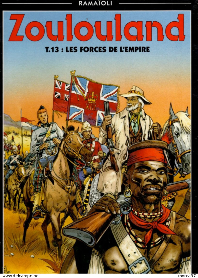 ZOULOULAND  Les Forces De L'empire   Tome 13   EO  De RAMAÏOLI   SOLEIL - Zoulouland