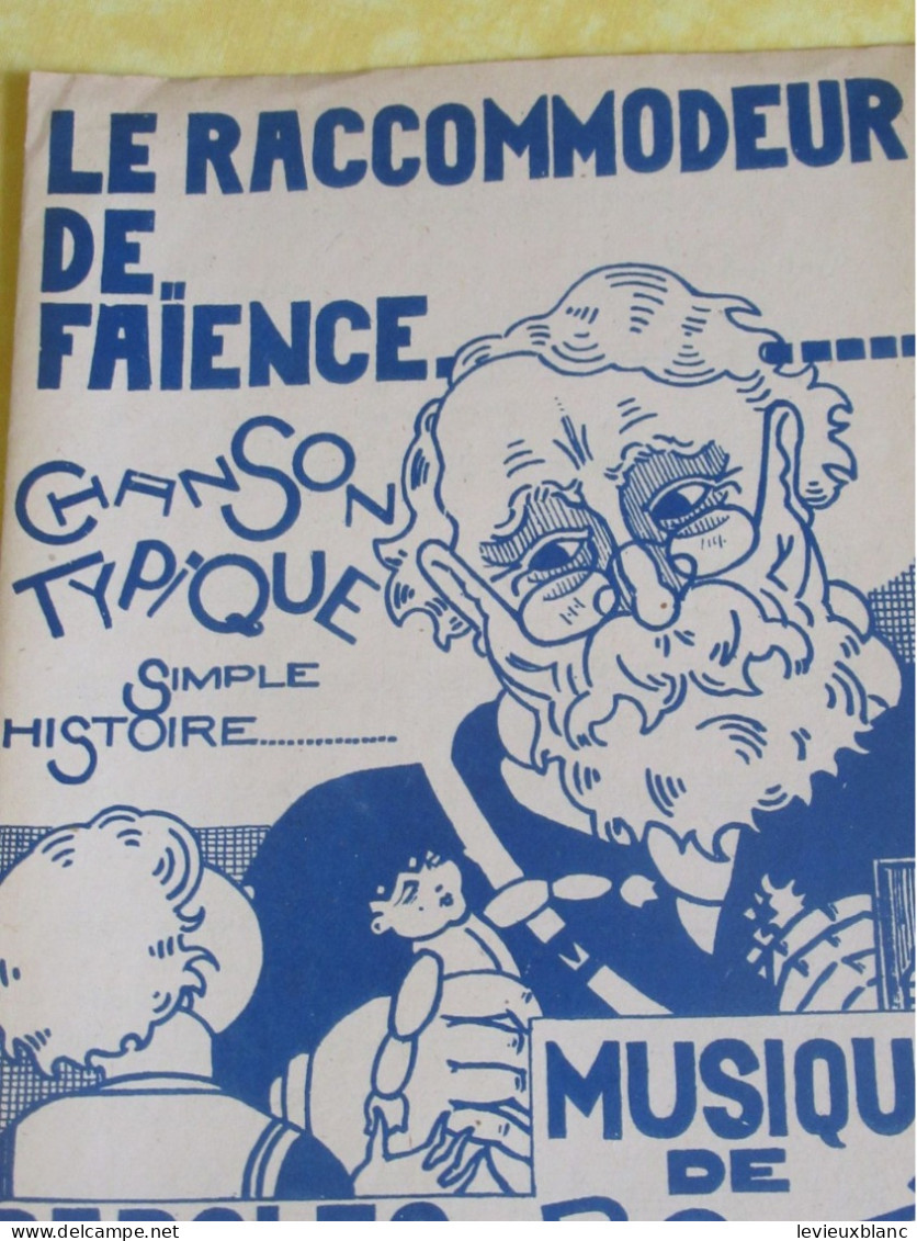 Partition Ancienne/" Le Raccommodeur De Faïence  "/Chanson Typique Simple Histoire/ Dedcoq-Soler/1927      PART349 - Sonstige & Ohne Zuordnung