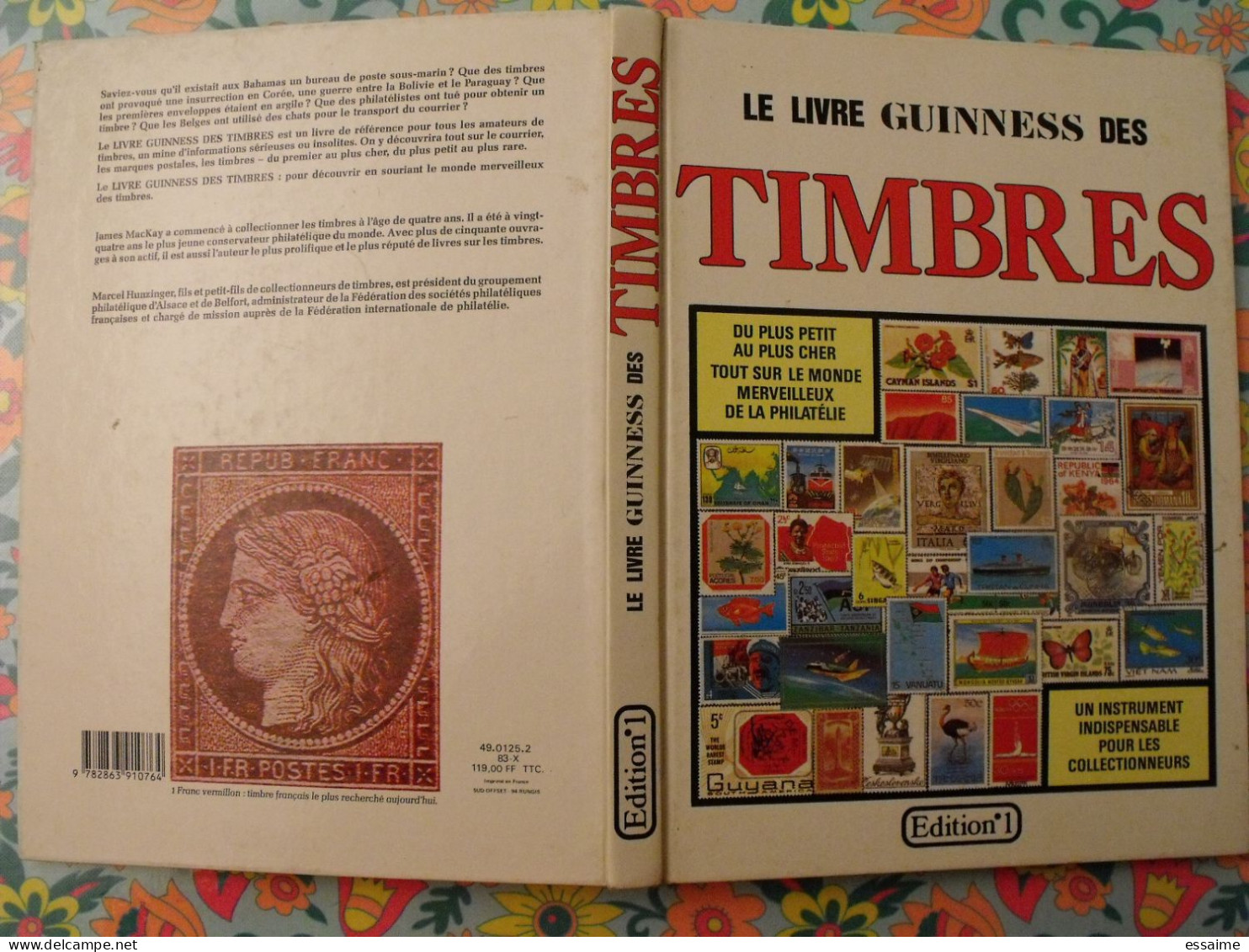 Le Livre Guinness Des Timbres; édition N° 1. Marcel Hunzinger. 1983. Intéressant, Bien Illustré - Philatelie Und Postgeschichte