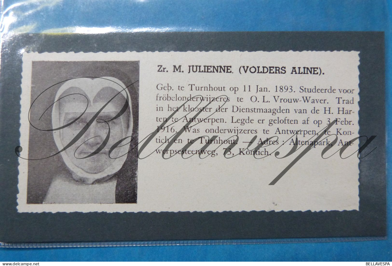 Zuster M.Julienne -Aline VOLDERS 1893- O.L.V.Waver Klooster Antw. Turnhout Altenapark Antwstwg Kontich Lerares Onderwijs - Unclassified