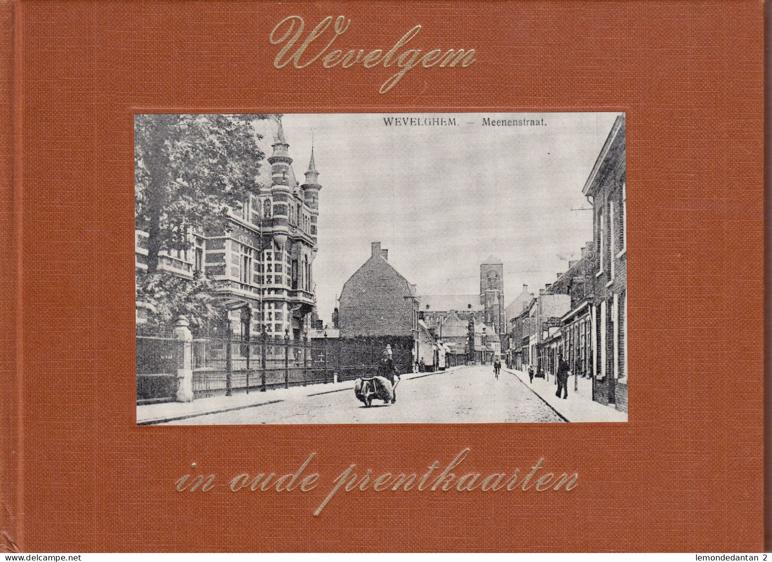 Wevelgem In Oude Prentkaarten - Wevelgem