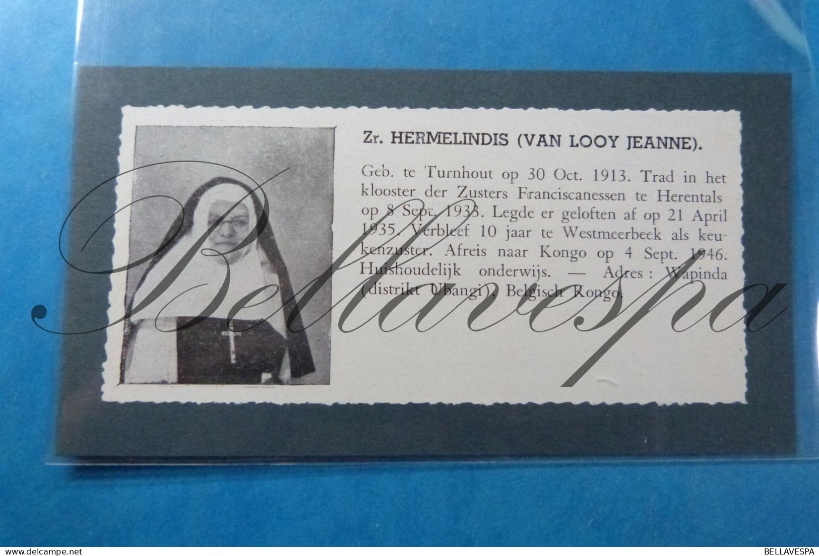 Zuster Hermelindus "VAN LOOY Jeanne" Tunrhout 1913 Klooster Herentals-Westmeerbeek Missie Belgisch-Congo Wapinda Ubangi - Unclassified