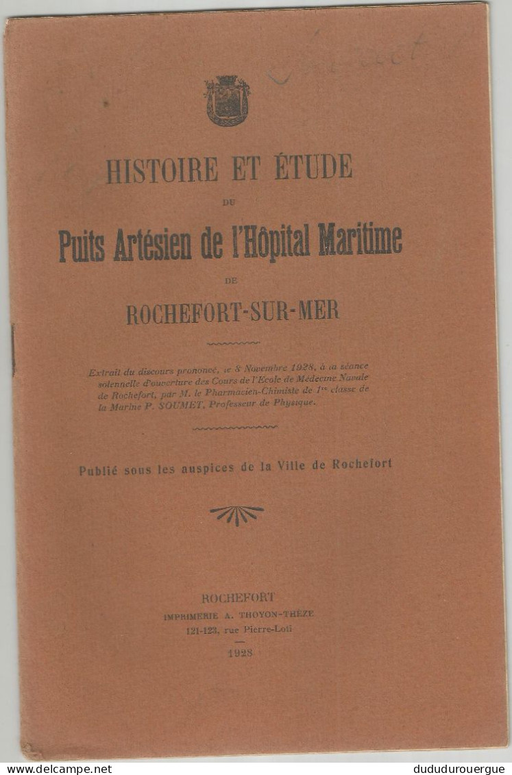 HISTOIRE ET ETUDE DU PUITS ARTESIEN DE L HOPITAL MARITIME DE ROCHEFORT - SUR - MER - Poitou-Charentes