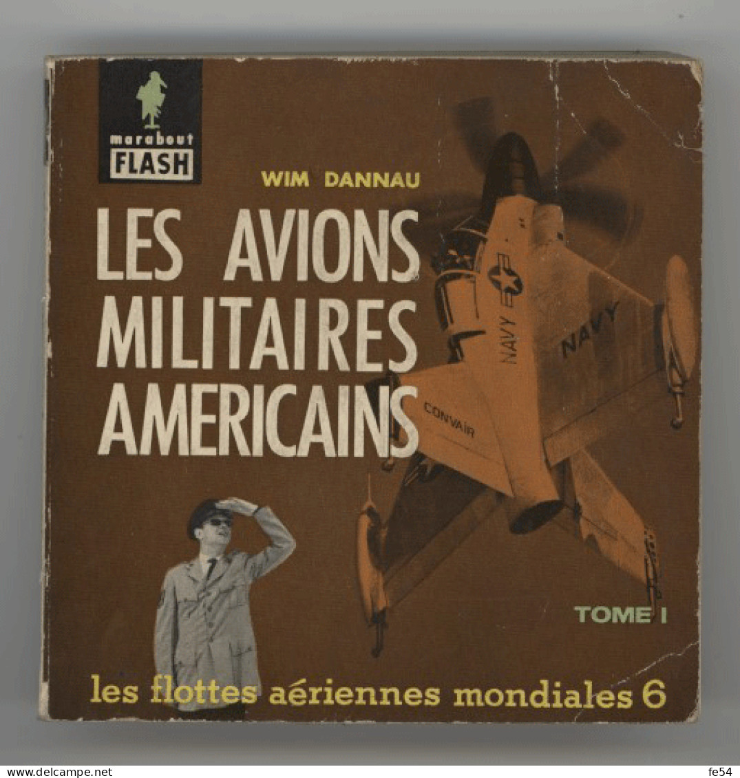 ° AVIATION ° AVION ° LIVRE ° MARABOUT - FLASH ° LES AVIONS MILITAIRES AMERICAINS ° - Aviation