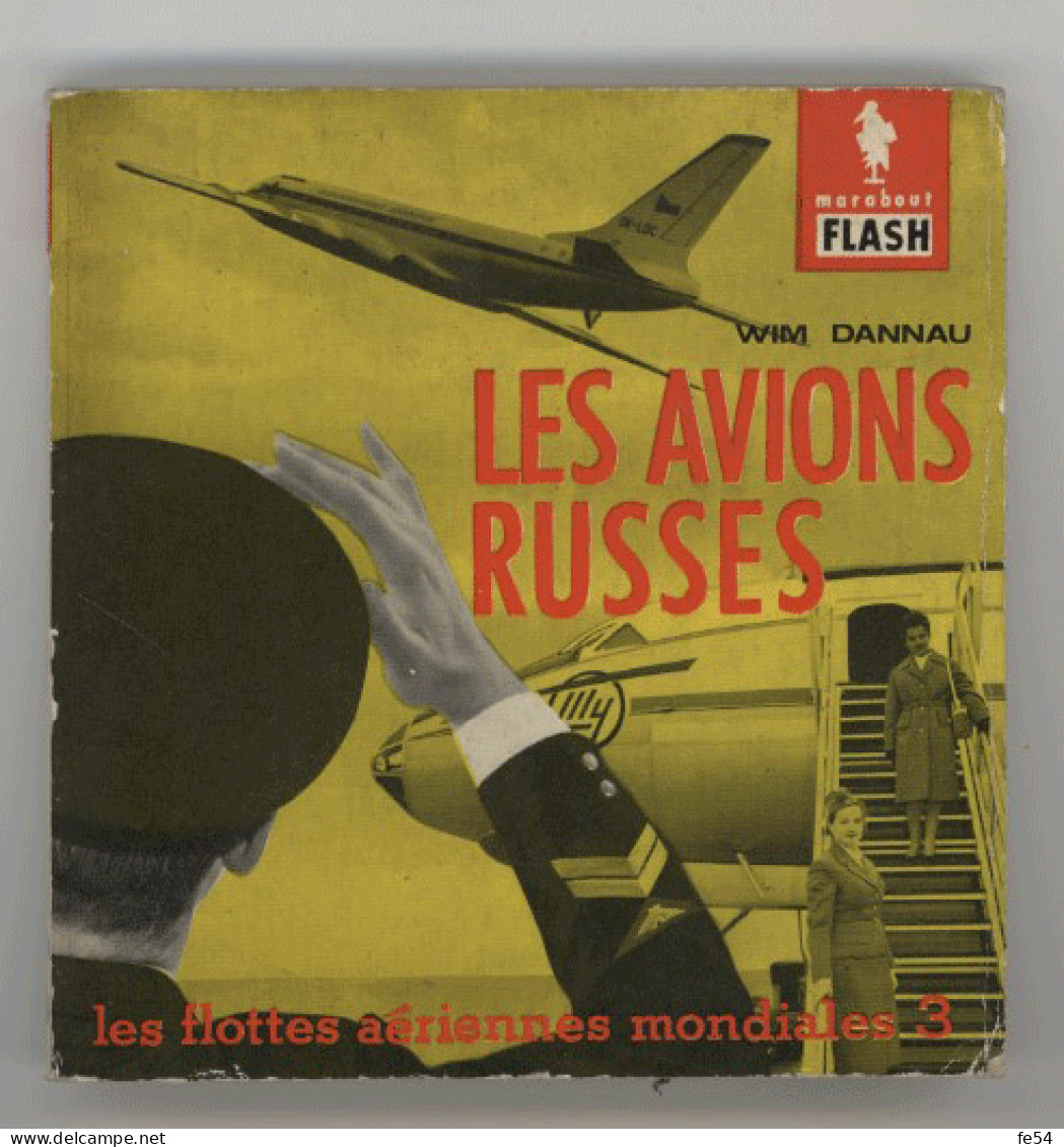 ° AVIATION ° AVION ° LIVRE ° MARABOUT - FLASH ° LES AVIONS RUSSES ° - Aviation