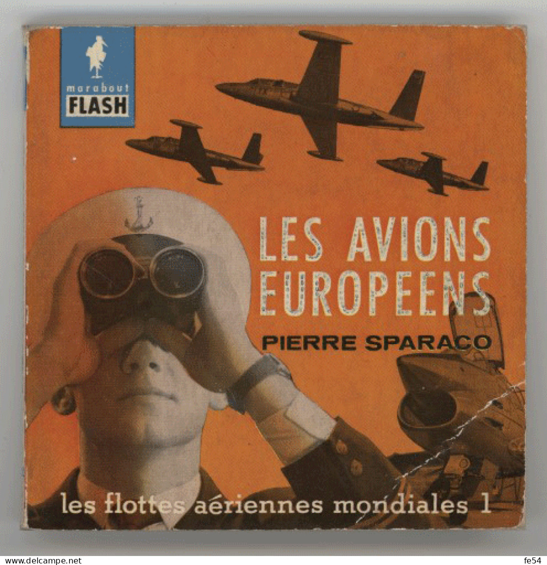 ° AVIATION ° AVION ° LIVRE ° MARABOUT - FLASH ° LES AVIONS EUROPEENS ° - Aviation