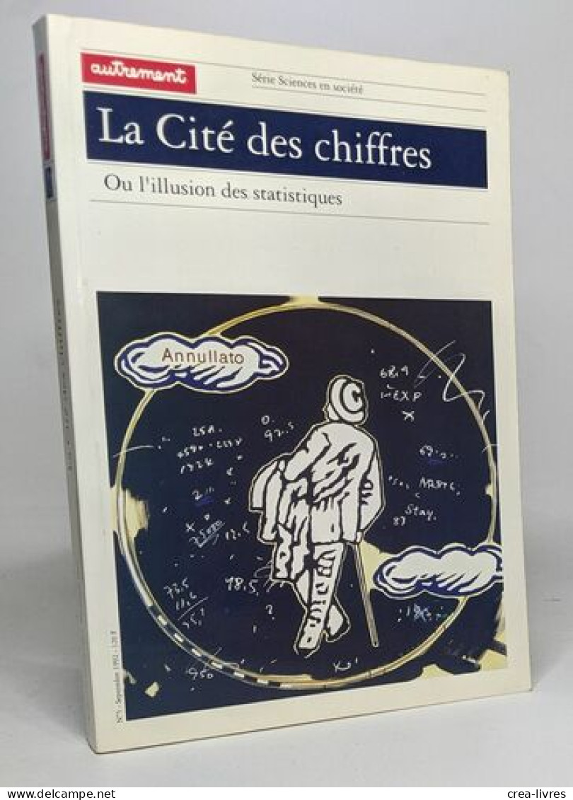 La Cité Des Chiffres - Ou L'illusion Des Statistiques - Sciences