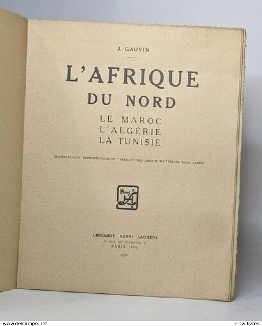 L'afrique Du Nord - Le Maroc - L'algérie - La Tunisie - Non Classés