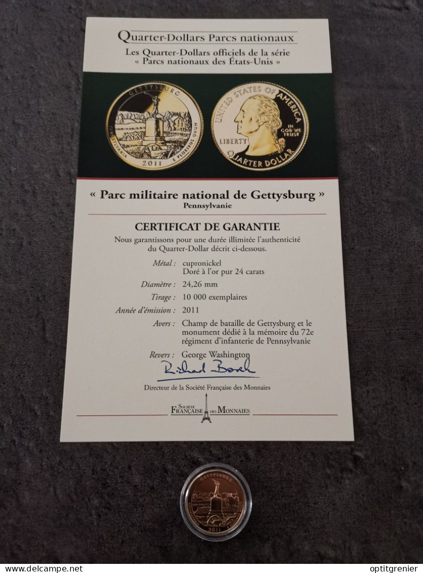 NATIONAL PARKS QUARTER DOLLAR 2011 P PENNSYLVANIE GETTYSBURG / CUPRONICKEL DORURE OR 24 CARATS / USA / + CERTIFICAT - 2010-...: National Parks