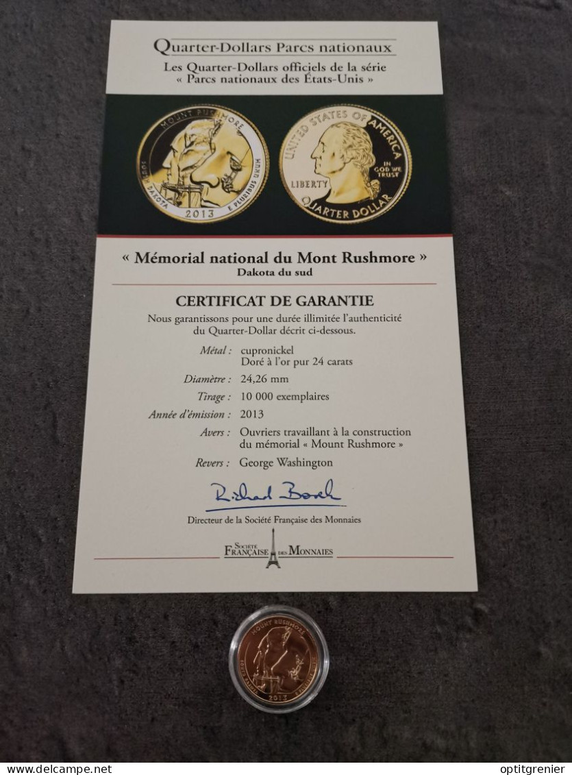 NATIONAL PARKS QUARTER DOLLAR 2013 P DAKOTA DU SUD MONT RUSHMORE / CUPRONICKEL DORURE OR 24 CARATS / USA / + CERTIFICAT - 2010-...: National Parks