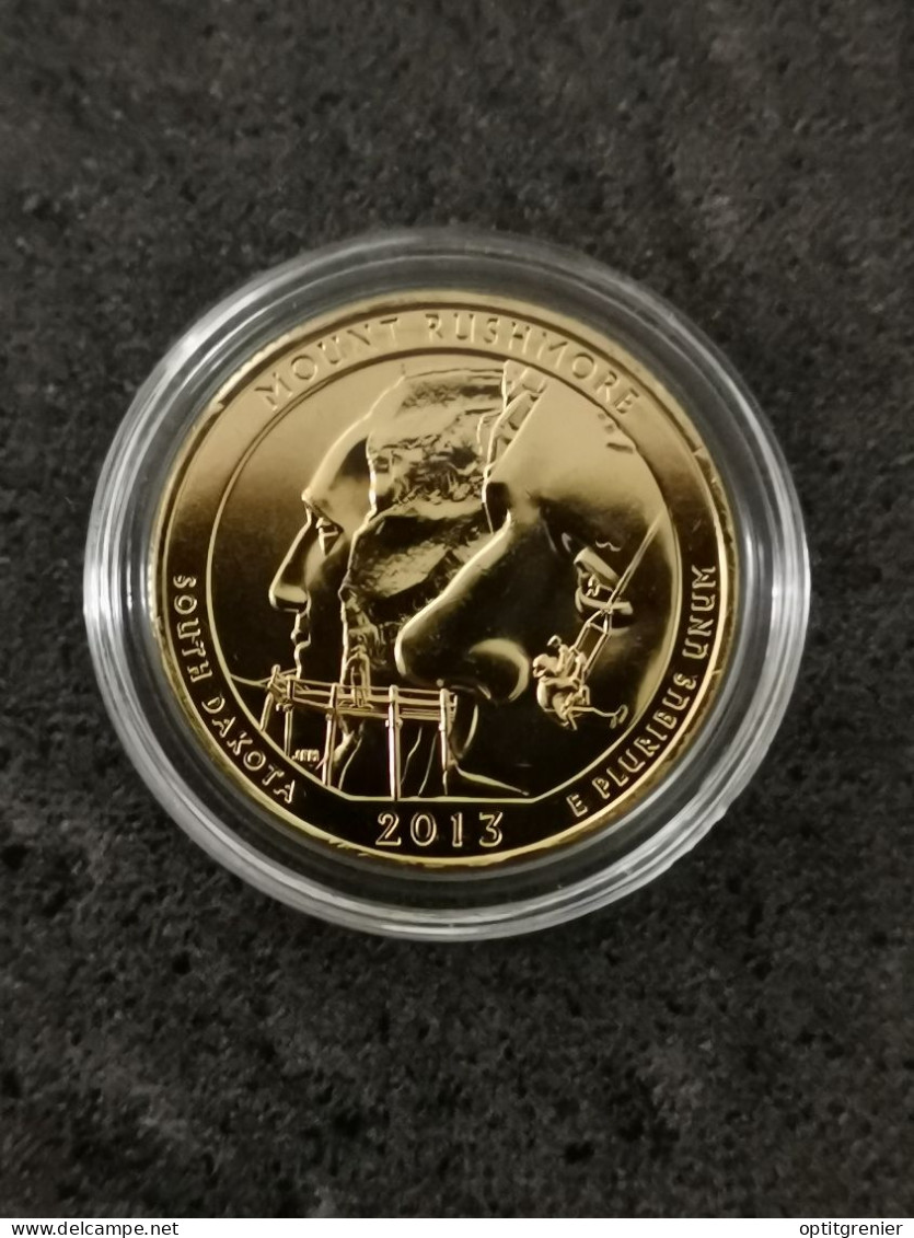 NATIONAL PARKS QUARTER DOLLAR 2013 P DAKOTA DU SUD MONT RUSHMORE / CUPRONICKEL DORURE OR 24 CARATS / USA / + CERTIFICAT - 2010-...: National Parks