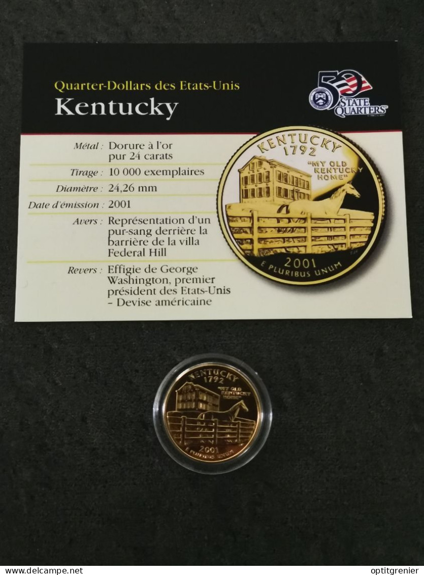 STATE QUARTER DOLLAR 2001 D KENTUCKY / CUPRONICKEL DORURE OR 24 CARATS / USA - 1999-2009: State Quarters