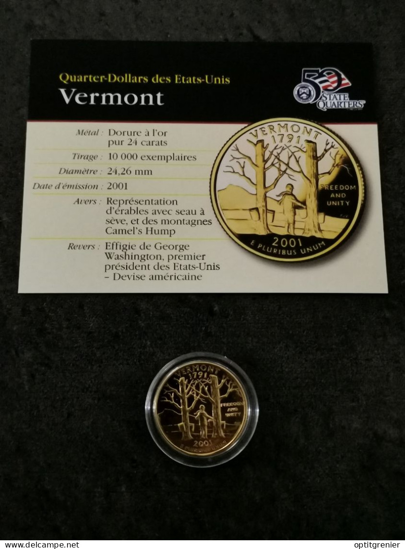 STATE QUARTER DOLLAR 2001 D VERMONT / CUPRONICKEL DORURE OR 24 CARATS / USA - 1999-2009: State Quarters