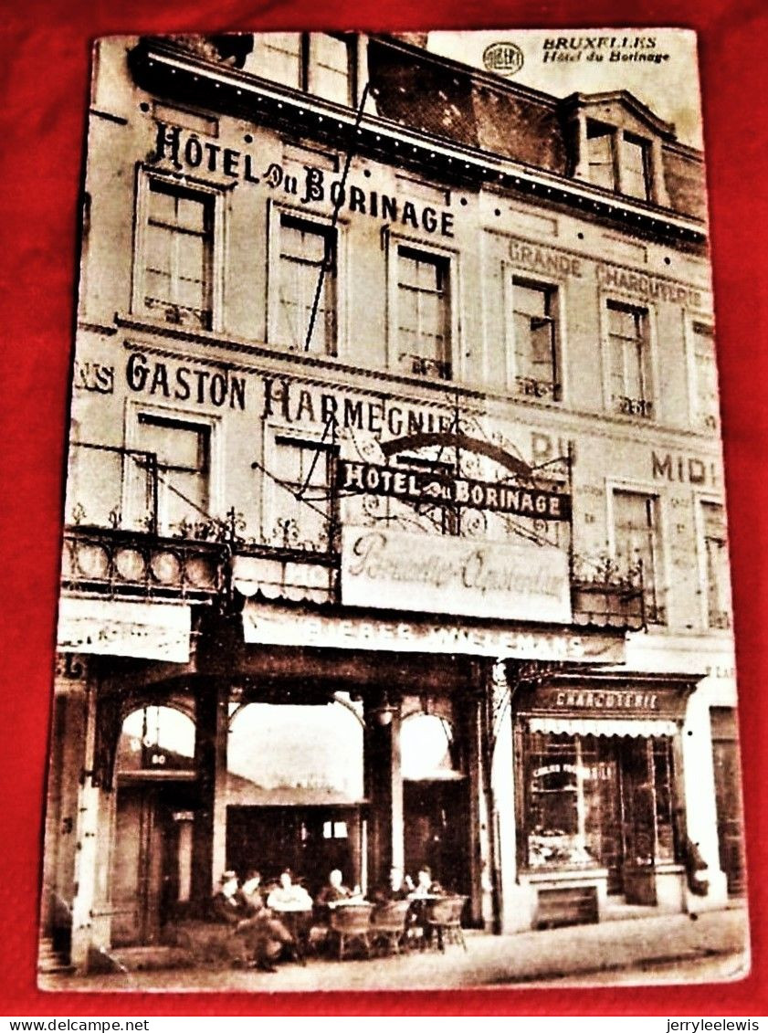 BRUXELLES -  "  Hôtel Du Borinage " , 80-81 Boulevard Du Midi - Pubs, Hotels, Restaurants