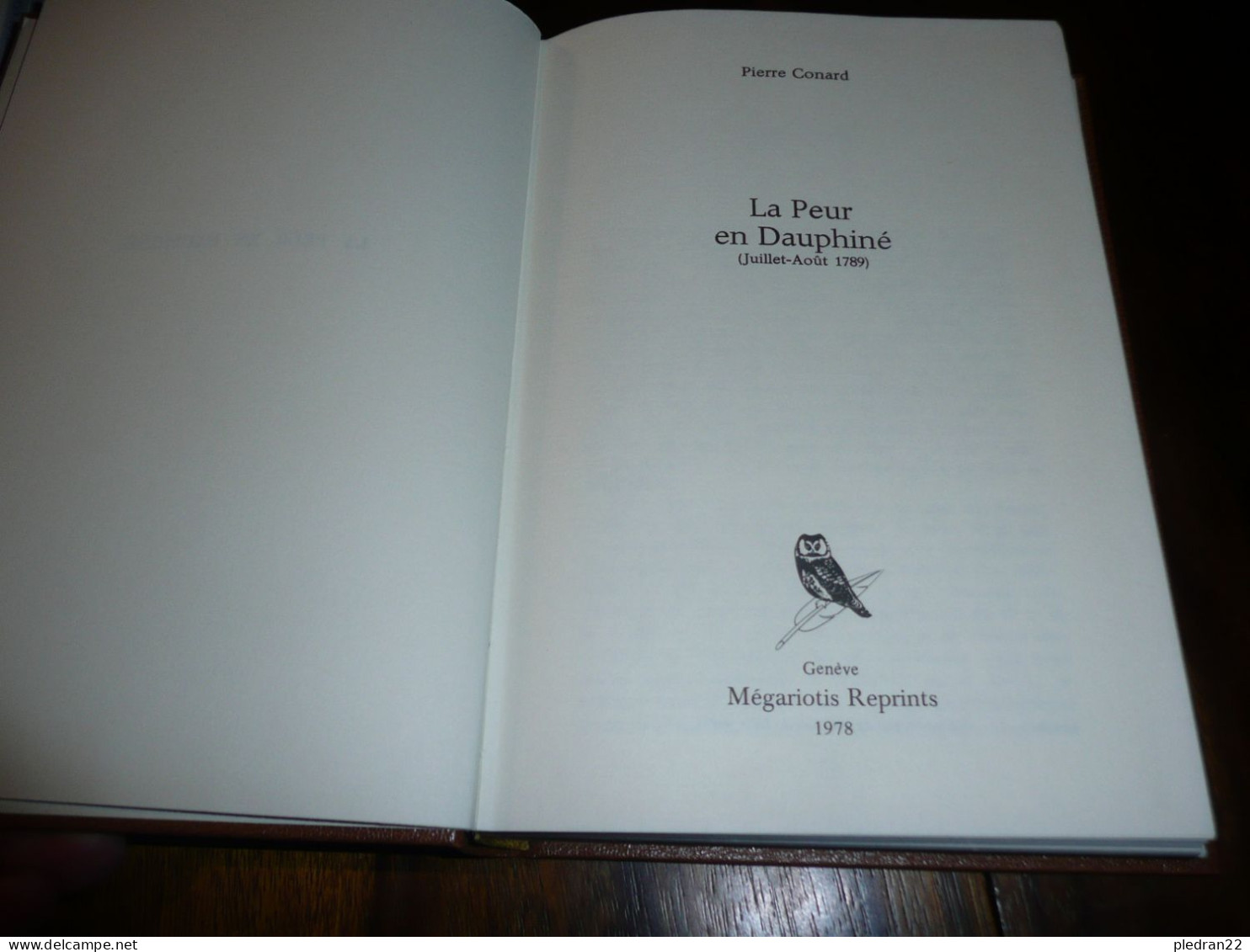 PIERRE CONARD LA PEUR EN DAUPHINE JUILLET AOUT 1789 REVOLUTION REIMPRESSION DE L'OUVRAGE DE 1904 MEGARIOTIS 1978 - Non Classificati