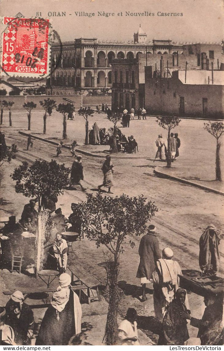 ALGERIE - Oran - Village Nègre Et Nouvelles Casernes - Animé - Carte Postale Ancienne - Oran