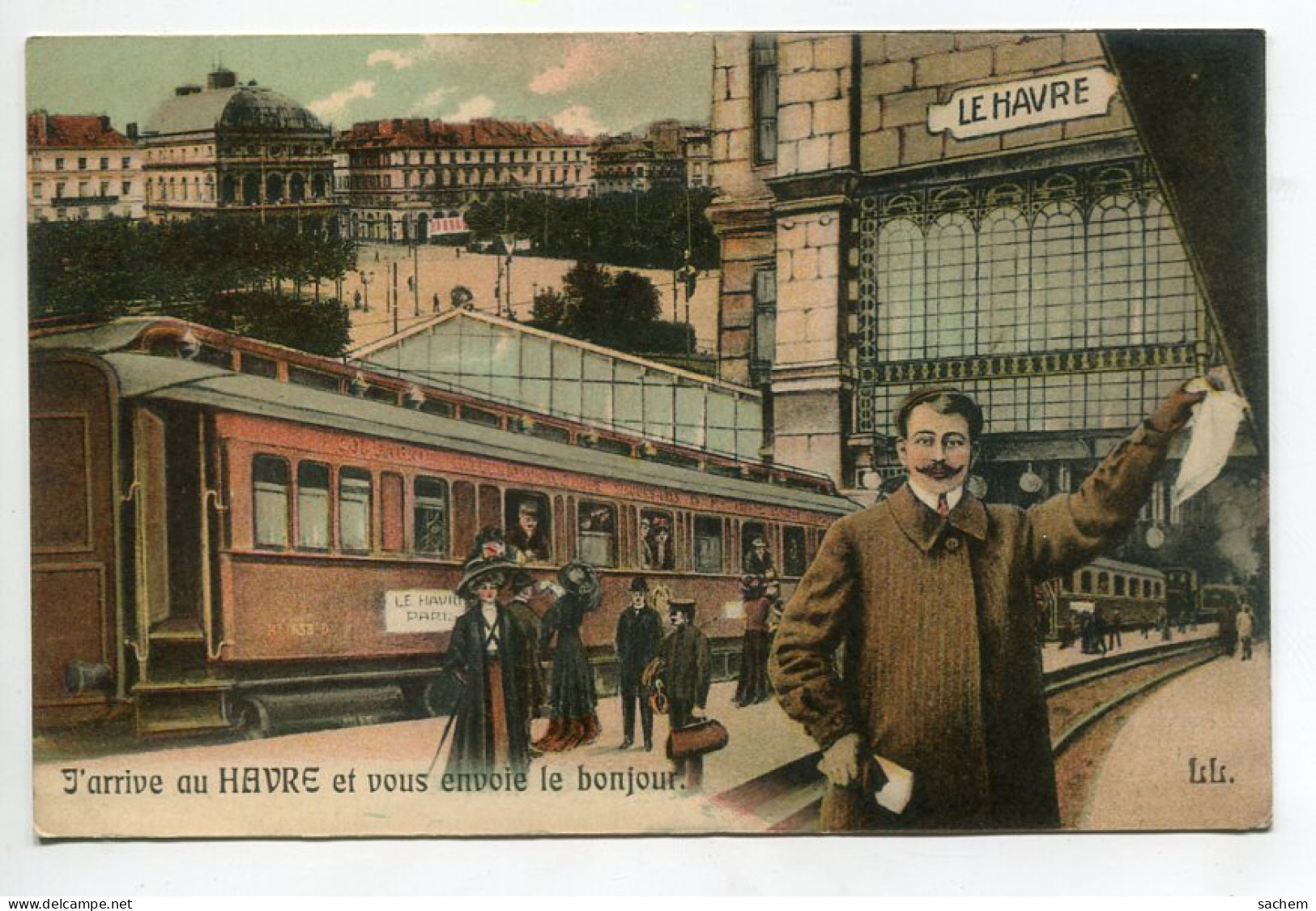 76 LE HAVRE J'arrive Homme Sur Le Quai Gare Des Voyageurs  1912 Timb    D17  2023 - Station