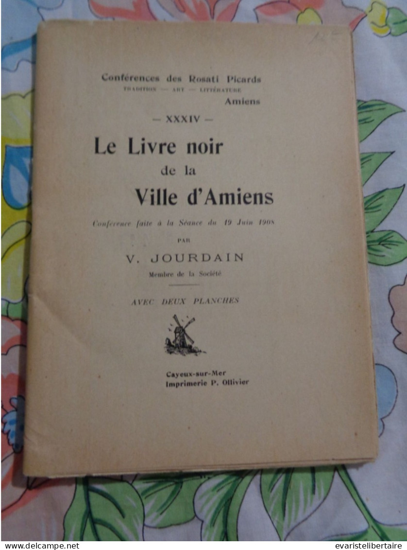 Le Livre Noir De La Ville D'Amiens Par V Jourdain - Picardie - Nord-Pas-de-Calais