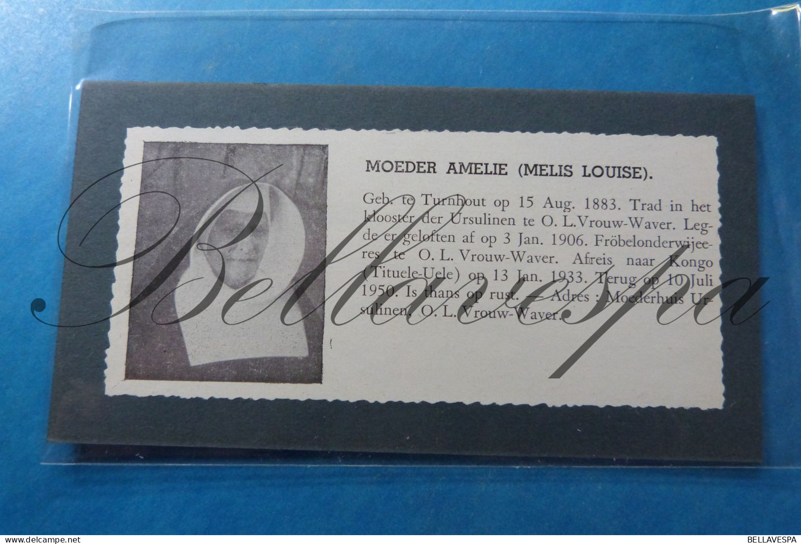 MELIS Louise Moeder Amelie Turnhout 1883 O.L.V Waver Missie Belgisch-Congo, Tituele-Uele Moederhuis Ursulinen - Unclassified