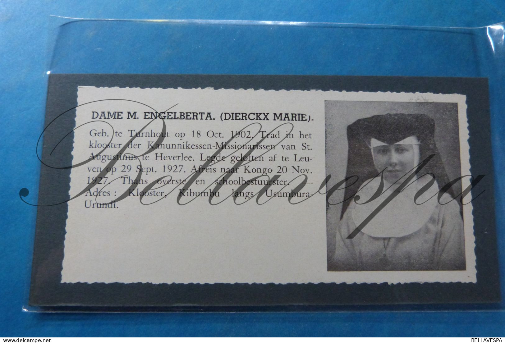 DIERCKX Marie, Dame M.Engelbertha Turnhout 1902, Heverlee; Missie Belgisch-Congo Klooster KIKUMBI Urundi - Unclassified