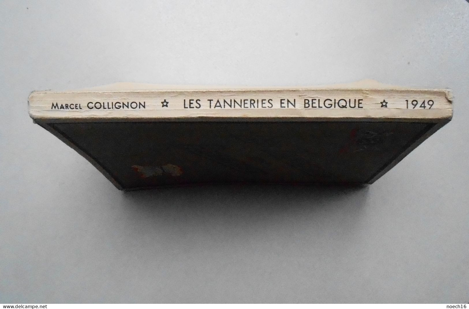 Les Tanneries en Belgique 1949 - Marcel Collignon / Editions Sofel, Bruxelles