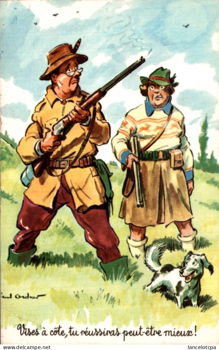 ILLUSTRATION CHASSE Par PAUL ORDNER / VISES A COTE TU REUSSIRAS PEUT ETRE MIEUX ! - Ordner, P.