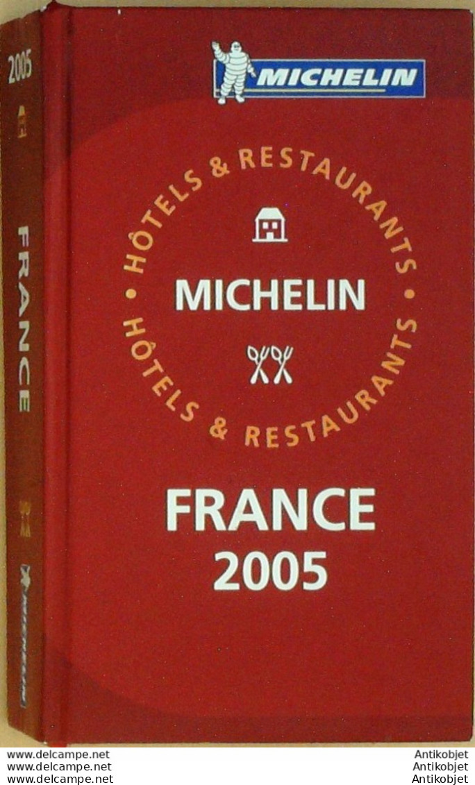 Guide Rouge MICHELIN 2005 98ème édition France - Michelin (guide)
