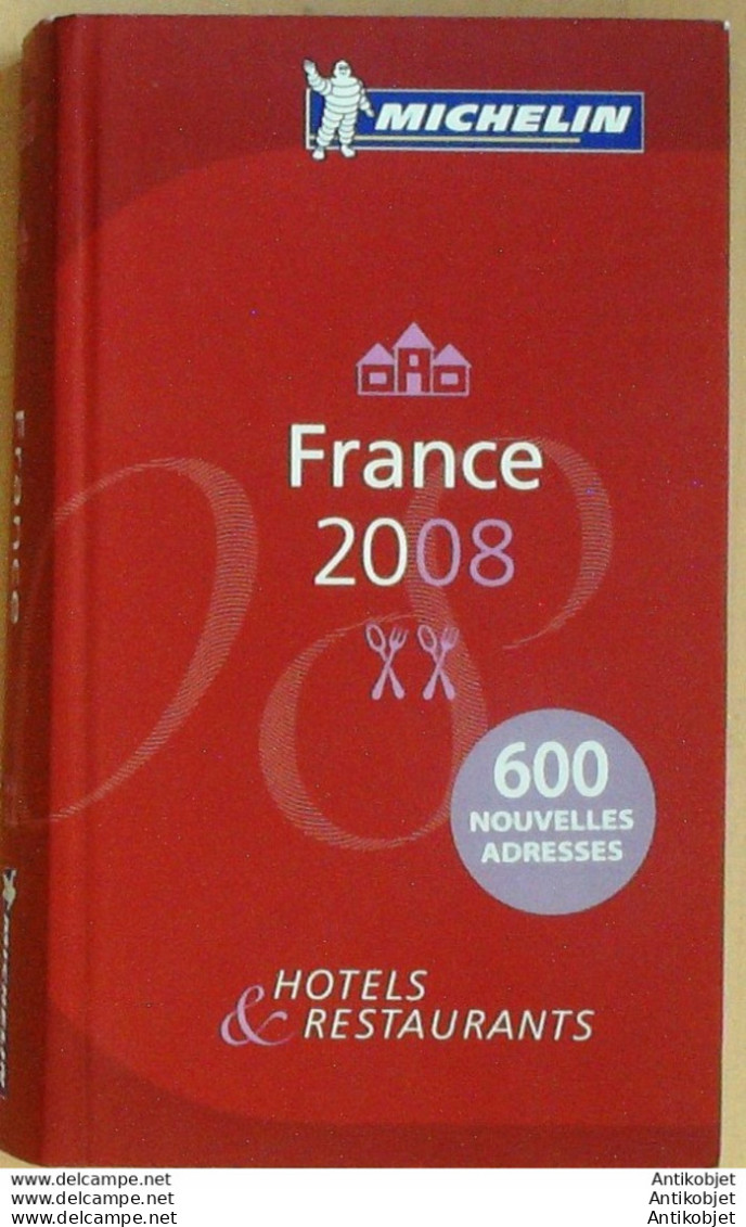 Guide Rouge MICHELIN 2008 101ème édition France - Michelin (guides)