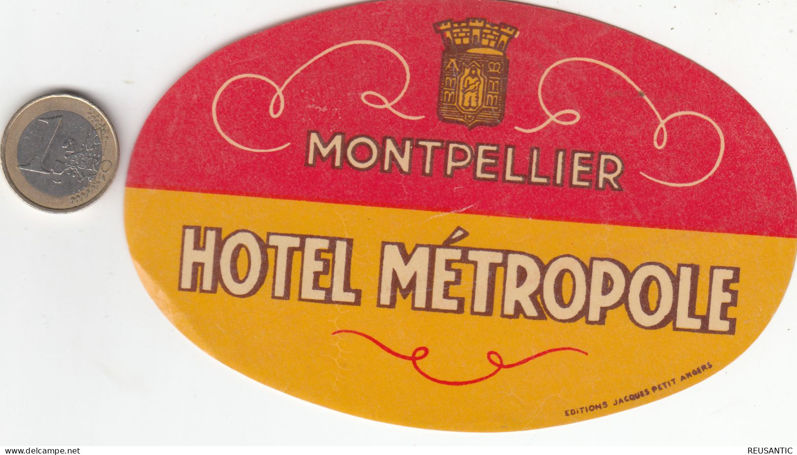 ETIQUETA - STICKER - LUGGAGE LABEL  HOTEL METROPOLE - MONTPELLIER   - FRANCE - Etiquettes D'hotels