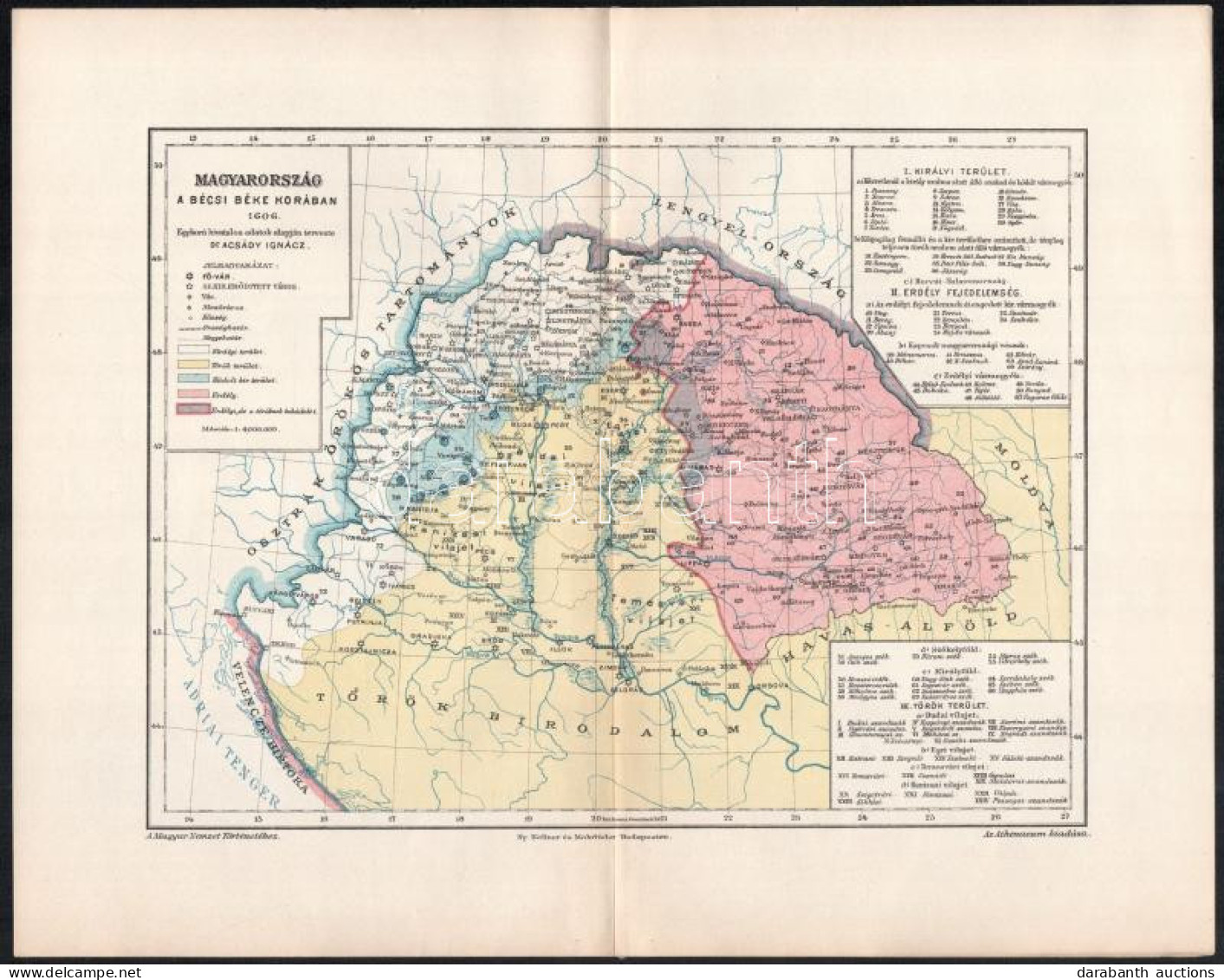 Cca 1900 Magyarország A Bécsi Béke Korában 1606. Tervezte: Dr. Acsády Ignác. 1 : 4.000.000, Bp., Athenaeum Kiadása (Kell - Other & Unclassified