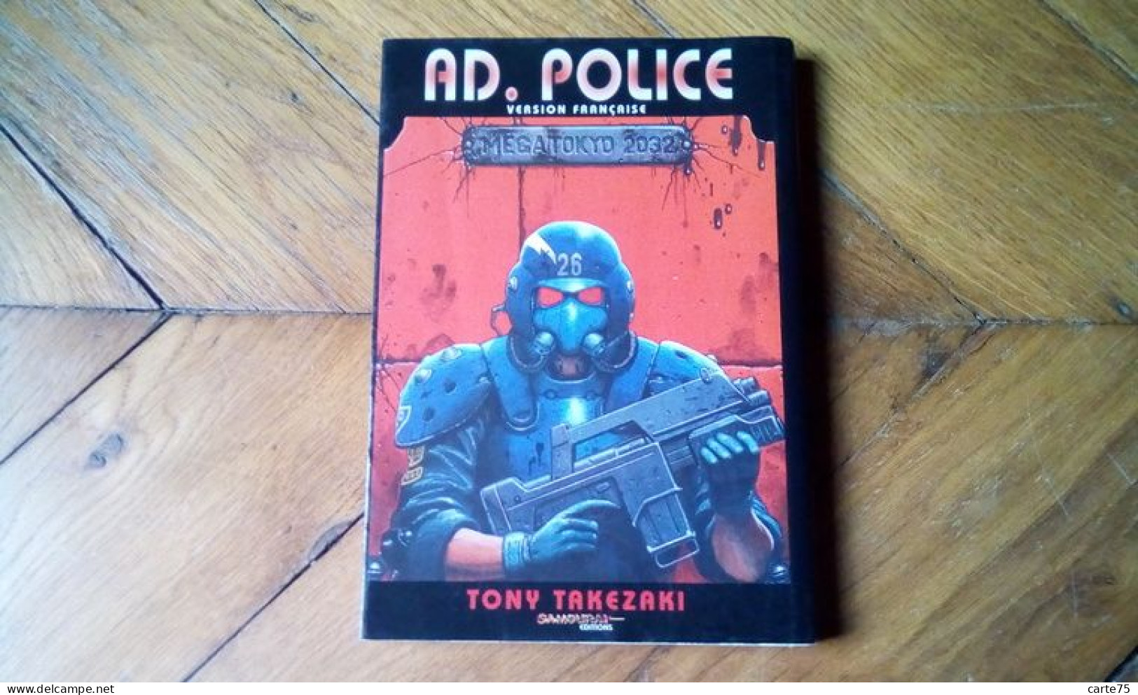 AD Police, Mégatokyo 2032, Tony Takezaki, édition De 1995, Le Début Du Manga En France - Mangas Version Française