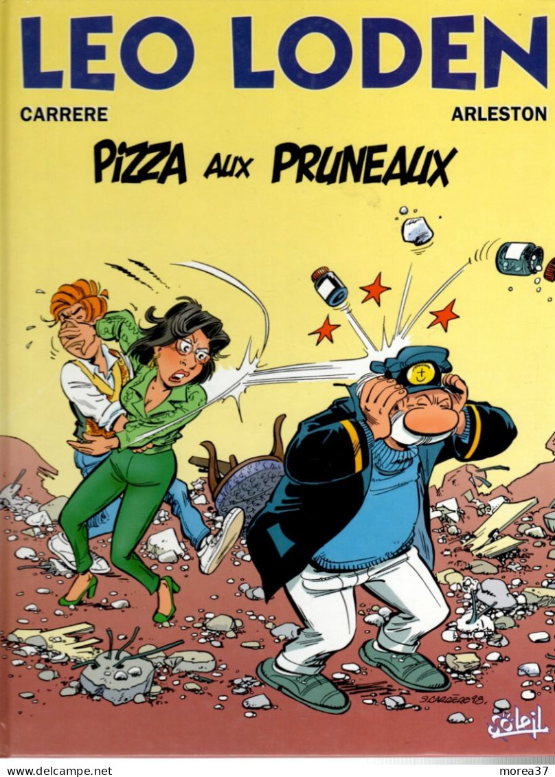 LEO LODEN  Pizza Aux Pruneaux   Tome 6     De CARRERE  / ARLESTON    SOLEIL - Leo Loden