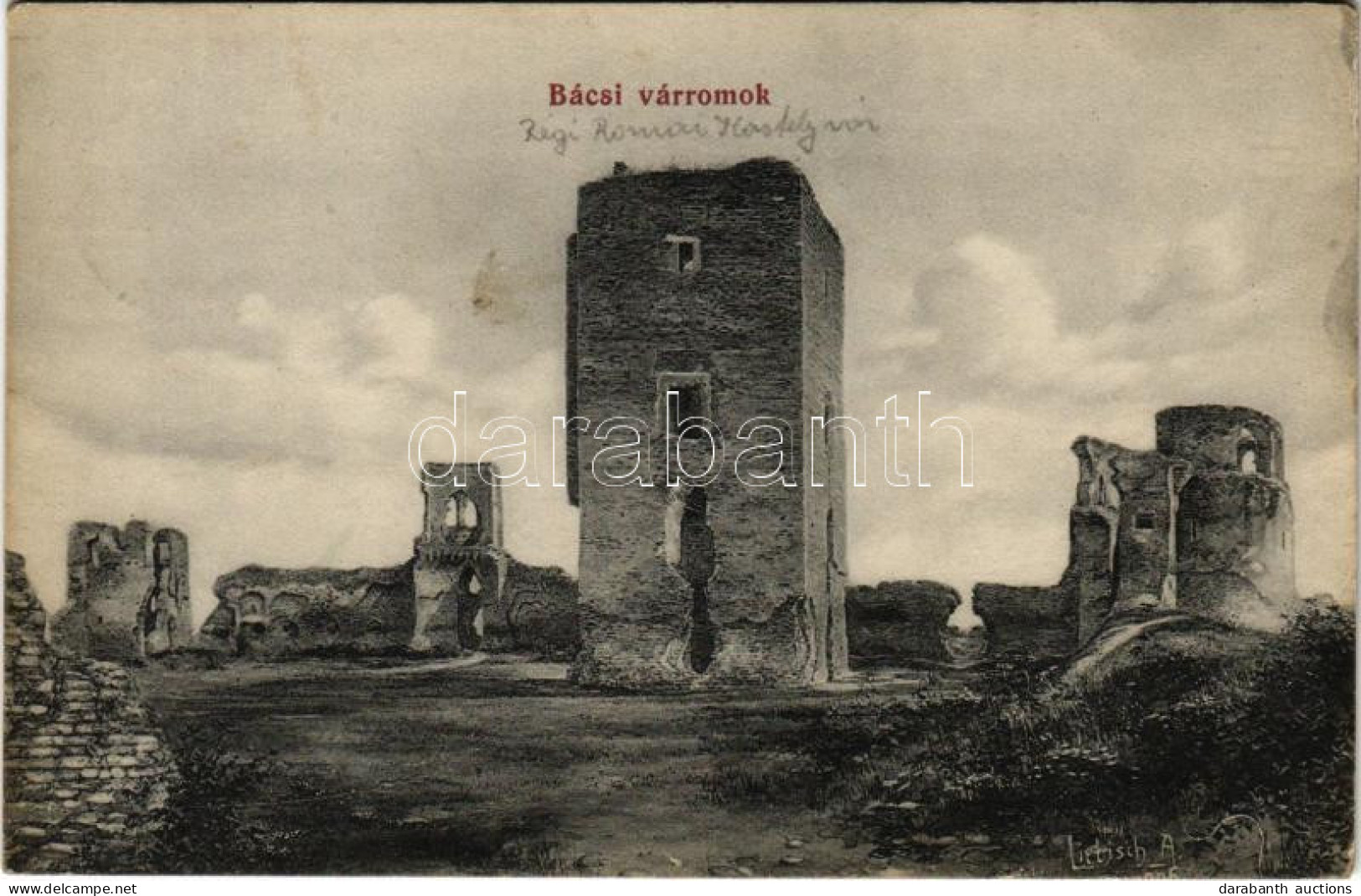 T2/T3 Bács, Batsch, Bac; Várromok. Topalits Imre Kiadása / Castle Ruins (EK) - Unclassified