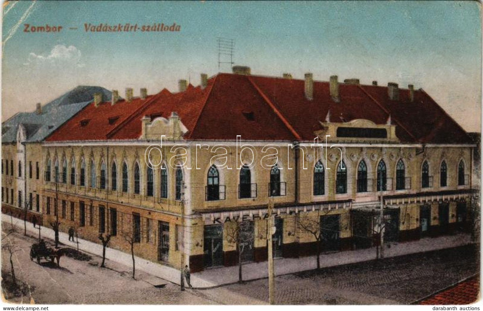 * T3 1918 Zombor, Sombor; Vadászkürt Szálloda és Kávéház / Hotel And Cafe (EB) - Zonder Classificatie