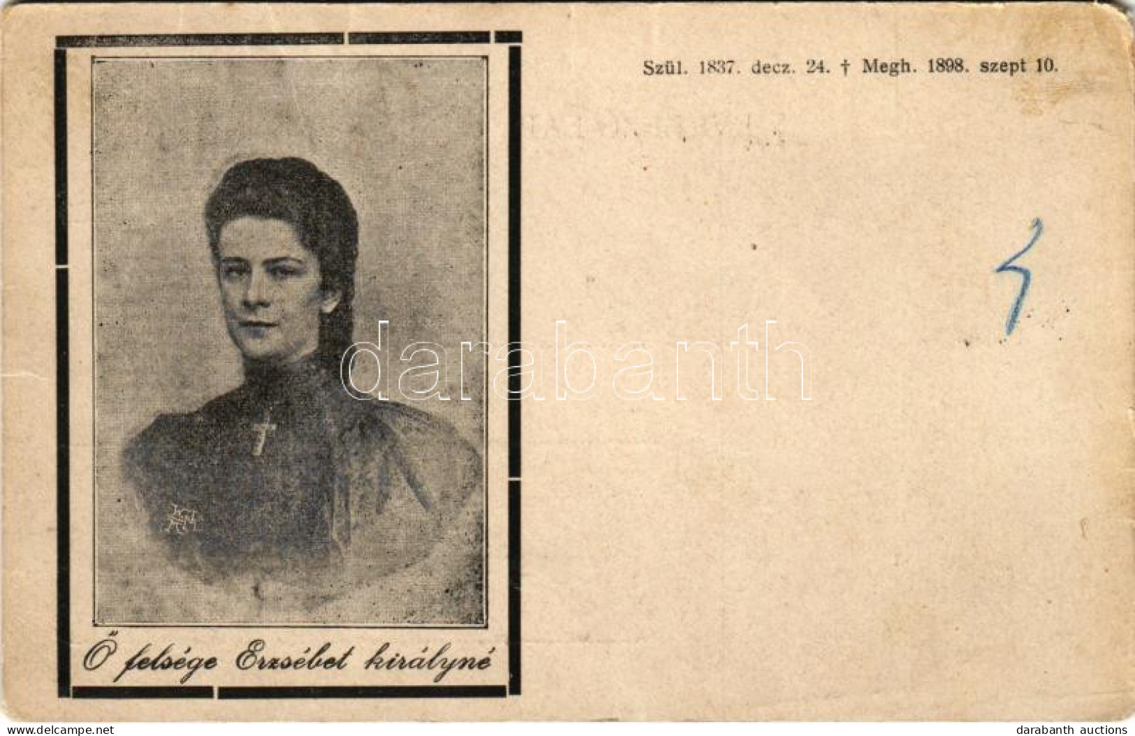 * T3 Ő Felsége Erzsébet Királyné (Sissi) Gyászlapja / Obituary Postcard Of Empress Elisabeth Of Austria (Sisi) (fa) - Non Classés