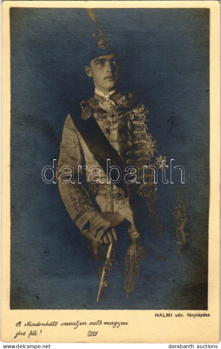 * T2 A Mindenható Vezéreljen Szebb Magyar Jövő Felé! Habsburg Ottó, Halmi Udv. Fényképész / Otto Von Habsburg Archduke O - Non Classés