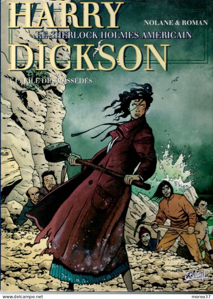 HARRY DICKSON  L'ile Des Possédés  Tome 1     De NOLANE / ROMAN   SOLEIL - Harry Dickson