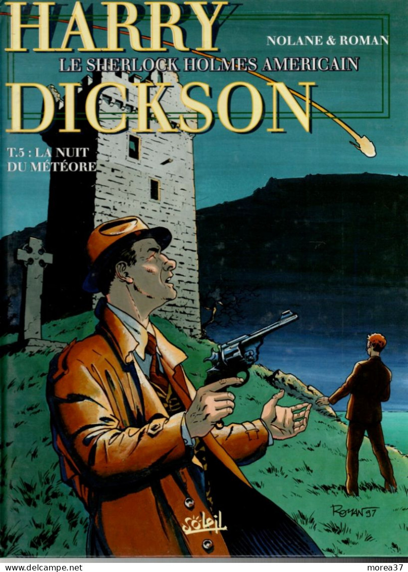 HARRY DICKSON  La Nuit Du Météore   Tome 5    De NOLANE / ROMAN   SOLEIL - Harry Dickson