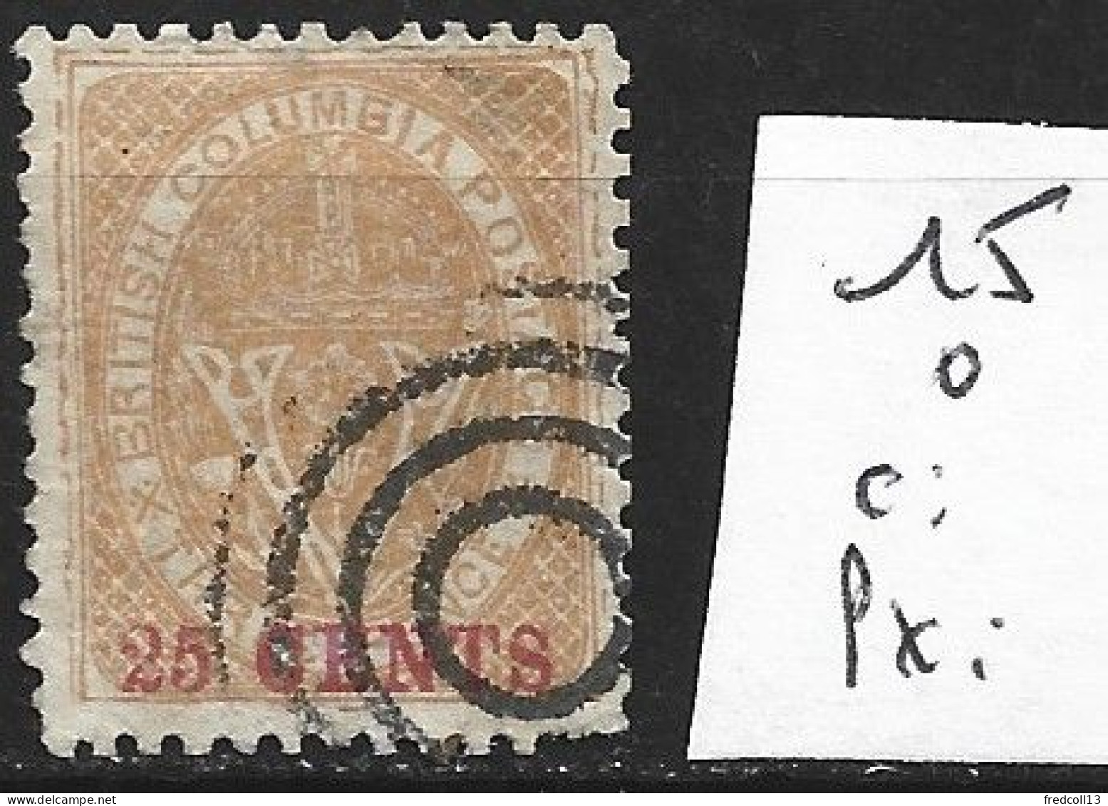 COLOMBIE BRITANNIQUE 15 Oblitéré Côte 200 € - Used Stamps