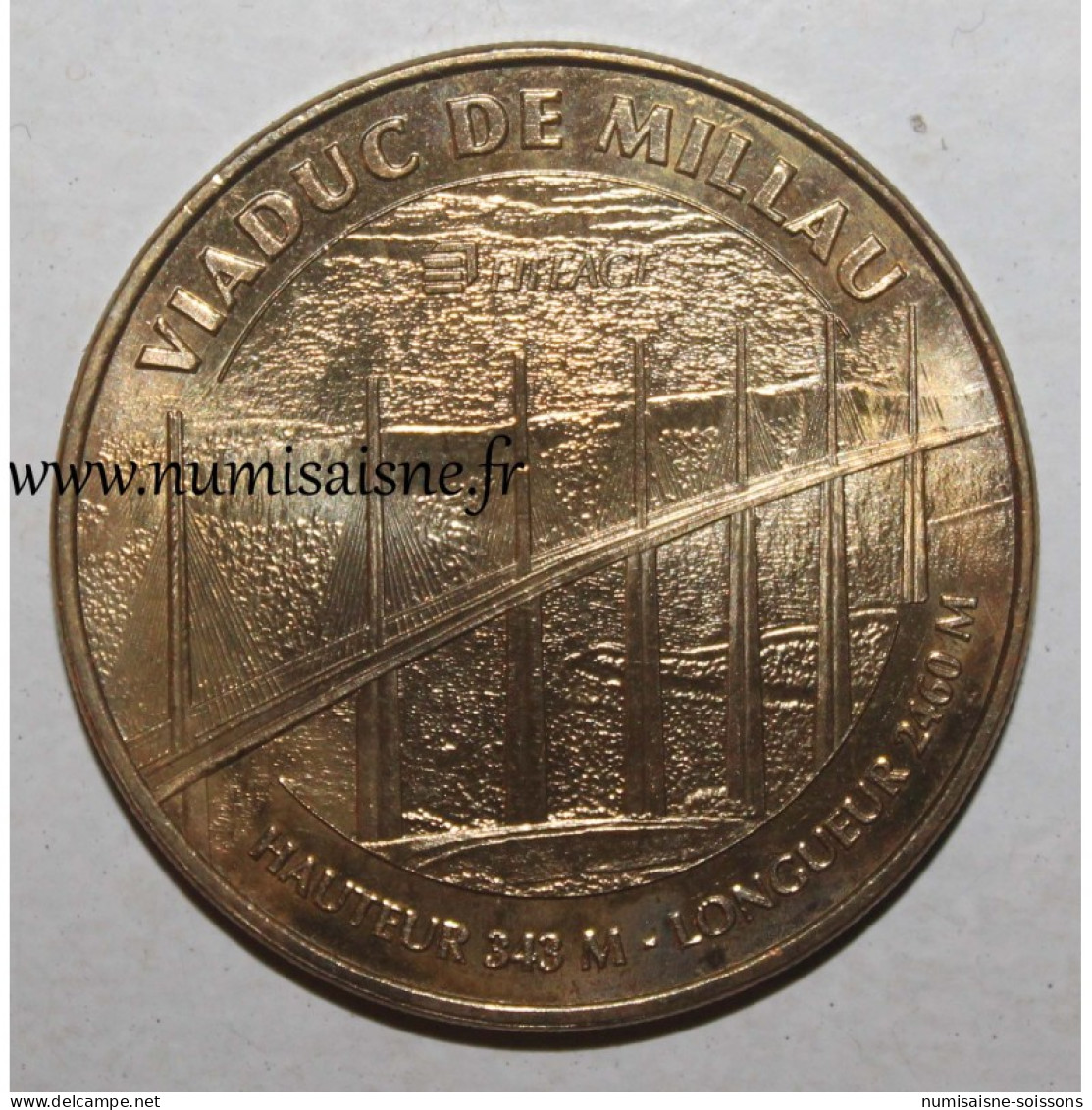 12 - MILLAU - VIADUC - HAUTEUR 343 M - LONGUEUR 2460 M - Monnaie De Paris - 2010 - 2010